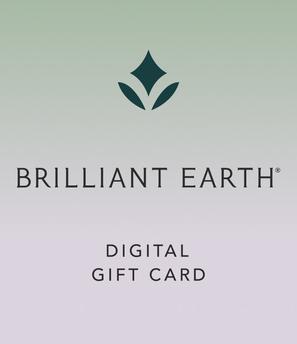 Brilliant Earth Digital Gift Card 